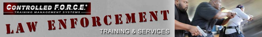 Controlled F.O.R.C.E. Law Enforcement Training and Services for Police, Sheriffs, SWAT, SRT, Counterdrug, and Gang Units